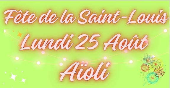 FÊTE DE LA SAINT LOUIS : Aïoli